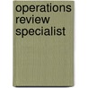 Operations Review Specialist by Unknown