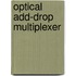 Optical Add-Drop Multiplexer