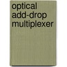 Optical Add-Drop Multiplexer door Miriam T. Timpledon