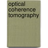 Optical Coherence Tomography door Mark E. Brezinski