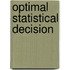 Optimal Statistical Decision