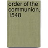 Order of the Communion, 1548 door Henry Austin Wilson