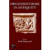 Organised Crime in Antiquity door Hopwood (ed.)