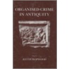 Organised Crime in Antiquity door Keith Hopwood