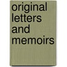 Original Letters And Memoirs door Sir Francis Bacon