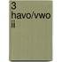3 Havo/vwo II