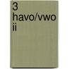3 Havo/vwo II by J. van Schaik