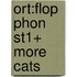 Ort:flop Phon St1+ More Cats