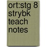 Ort:stg 8 Strybk Teach Notes by Thelma Page