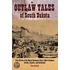 Outlaw Tales of South Dakota