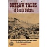 Outlaw Tales of South Dakota door T.D. Griffth