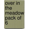 Over In The Meadow Pack Of 6 door Richard Brown