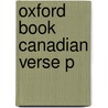 Oxford Book Canadian Verse P door Margaret Attwood