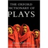 Oxford Dictionary Of Plays C door Michael Patterson