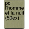 Pc L'homme Et La Nuit (50ex) door Rene Magritte