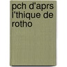 Pch D'aprs L'thique De Rotho by Franz Leenhardt