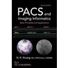 Pacs and Imaging Informatics by H.K. Huang
