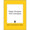 Pagan Theogony And Cosmogony door Manly P. Hall