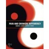 Pain & Chemical Dependency C door Howard Smith