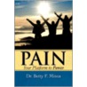 Pain, Your Platform to Power by Betty F. Minus