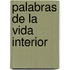 Palabras de La Vida Interior