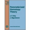 Parametrized Homotopy Theory by J. Sigurdsson