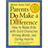 Parents Do Make a Difference door Michele Borba