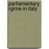 Parliamentary Rgime in Italy door Vilfredo Pareto