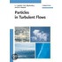 Particles In Turbulent Flows