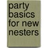 Party Basics for New Nesters