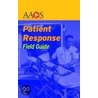 Patient Response Field Guide door S.F. Antonino