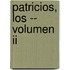 Patricios, Los -- Volumen Ii