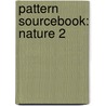 Pattern Sourcebook: Nature 2 door Shigeki Nakamura