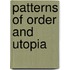 Patterns Of Order And Utopia