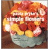 Paula Pryke's Simple Flowers door Onbekend