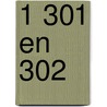 1 301 en 302