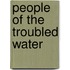 People Of The Troubled Water