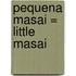 Pequena Masai = Little Masai