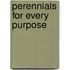 Perennials For Every Purpose