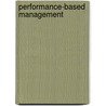 Performance-Based Management door Judith Hale