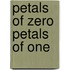 Petals of Zero Petals of One