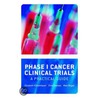 Phase 1 Cancer Clin Trials P by Marc E. Buyse