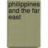 Philippines and the Far East by Homer Clyde Stuntz