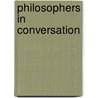 Philosophers In Conversation by The Harvard Review of Philosophy