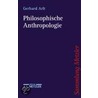 Philosophische Anthropologie door Gerhard Arlt