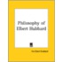 Philosophy Of Elbert Hubbard