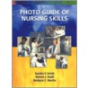 Photoguide of Nursing Skills by Sandra F. Smith