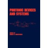 Photonic Devices And Systems door Robert G. Hunsperger