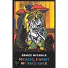 Picasso, I Want My Face Back by Grace Nichols