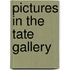 Pictures In The Tate Gallery